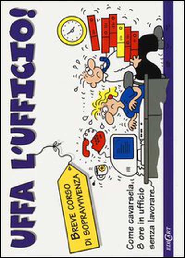 Uffa l'ufficio! - Librerie.coop Uffa l'ufficio! - Librerie.coop