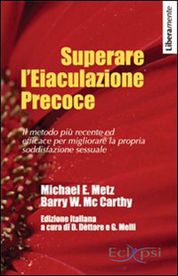 Superare l'eiaculazione precoce - Librerie.coop Superare l'eiaculazione precoce - Librerie.coop