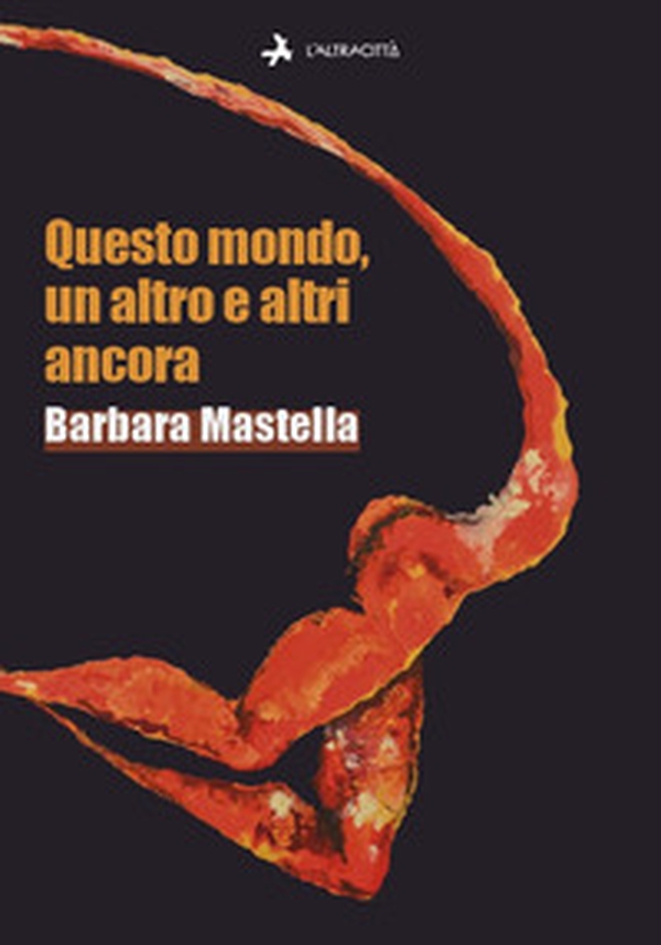 Questo mondo, un altro e altri ancora - Librerie.coop Questo mondo, un altro e altri ancora - Librerie.coop