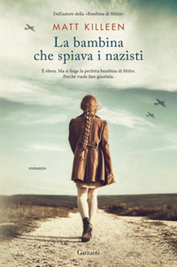 La bambina che spiava i nazisti - Librerie.coop La bambina che spiava i nazisti - Librerie.coop