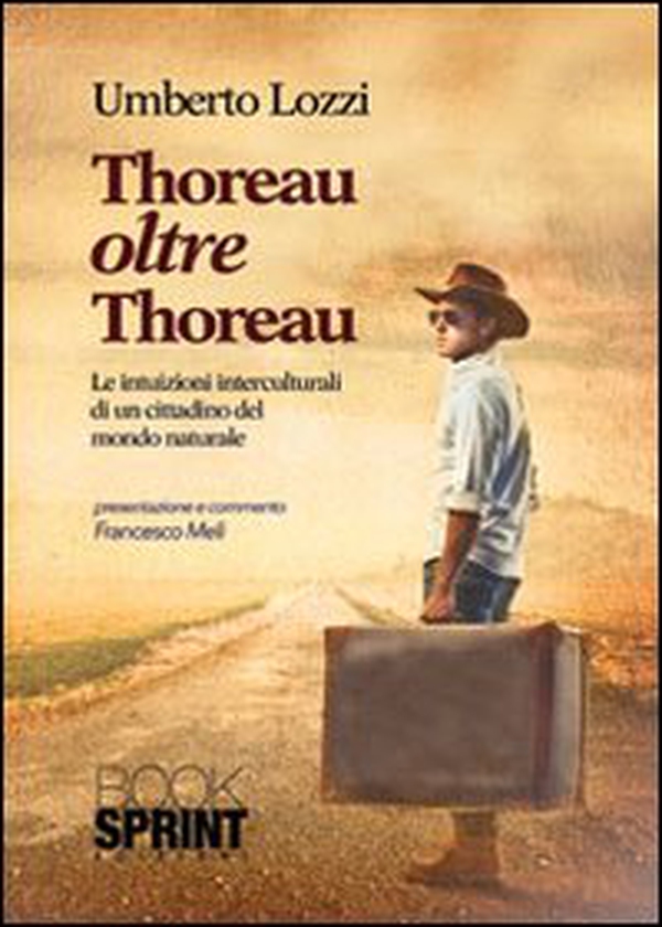 Thoreau oltre Thoreau - Librerie.coop Thoreau oltre Thoreau - Librerie.coop