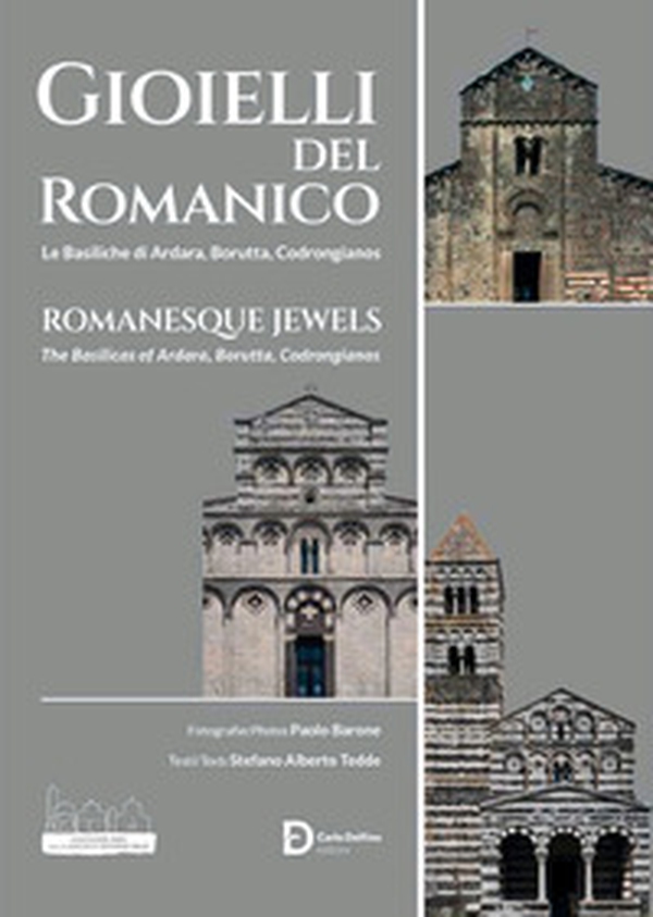 Gioielli del romanico. Le Basiliche di Ardara, Borutta, Codrongianos. Ediz. italiana e inglese - Librerie.coop Gioielli del romanico. Le Basiliche di Ardara, Borutta, Codrongianos. Ediz. italiana e inglese - Librerie.coop