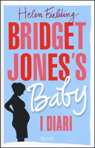 Bridget Jones's baby. I diari - Librerie.coop