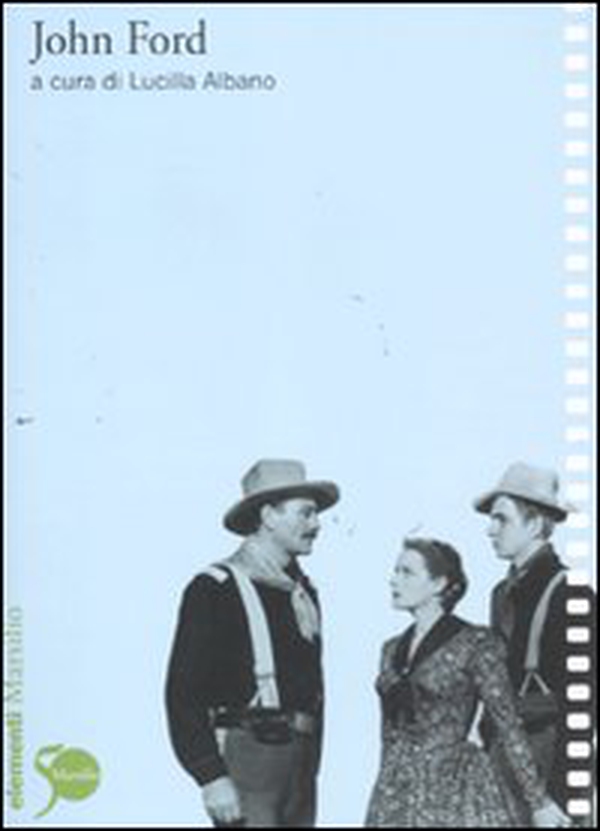John Ford - Librerie.coop John Ford - Librerie.coop