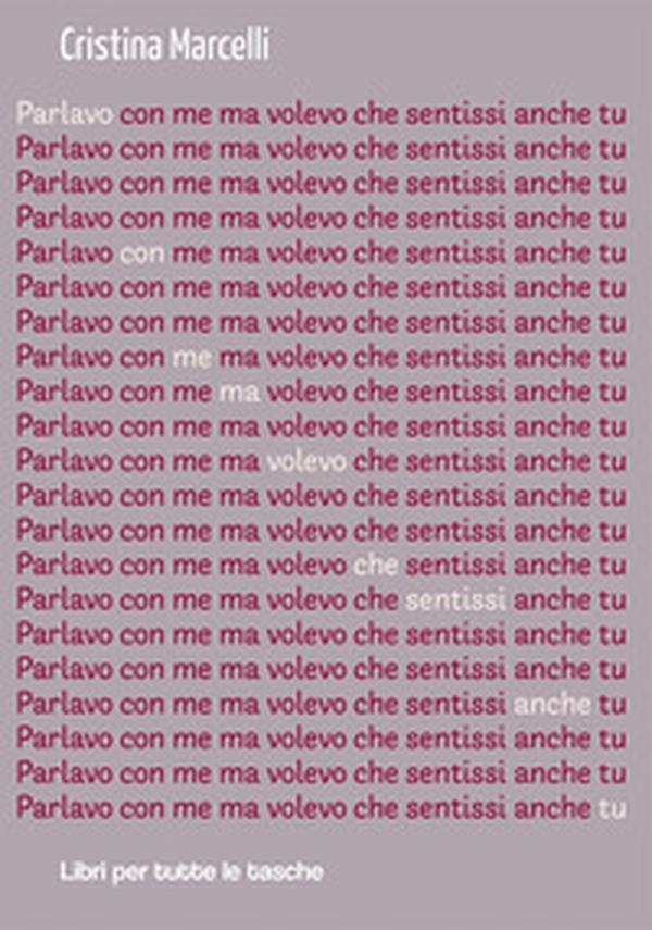 Parlavo con me ma volevo che sentissi anche tu - Librerie.coop Parlavo con me ma volevo che sentissi anche tu - Librerie.coop