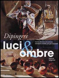 Dipingere luci & ombre - Librerie.coop