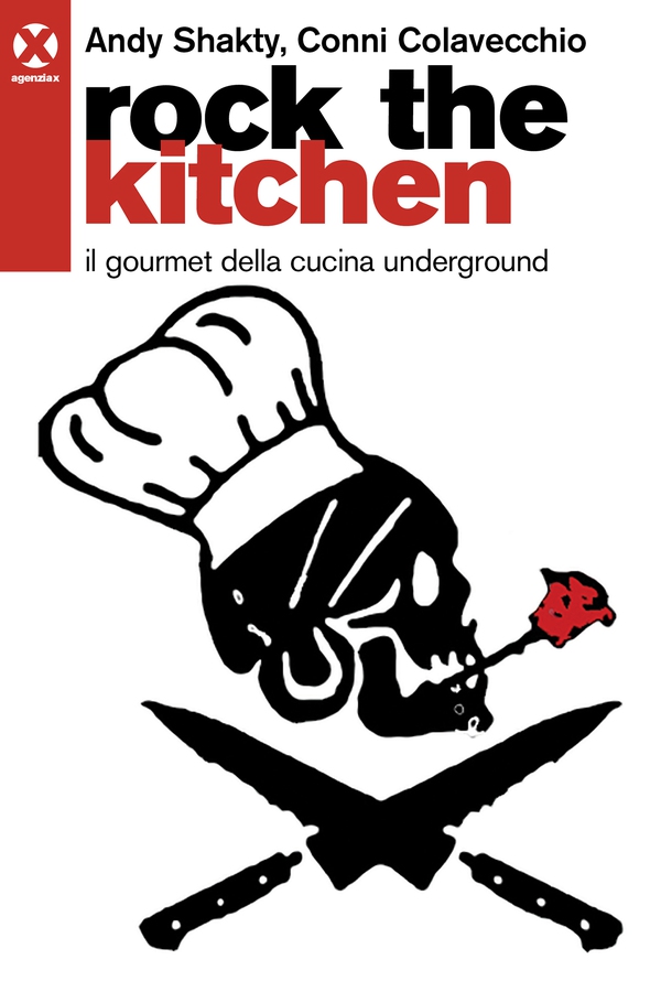 Rock the kitchen - Librerie.coop Rock the kitchen - Librerie.coop