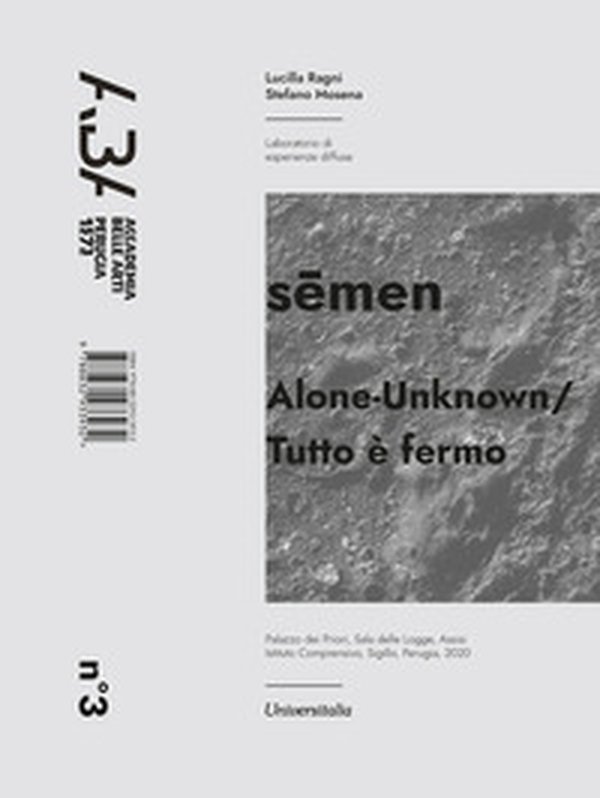 Alone-Unknown/Tutto è fermo sêmen - Librerie.coop Alone-Unknown/Tutto è fermo sêmen - Librerie.coop