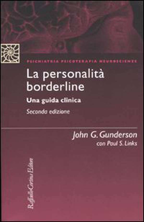 La personalità borderline. Una guida clinica - Librerie.coop La personalità borderline. Una guida clinica - Librerie.coop