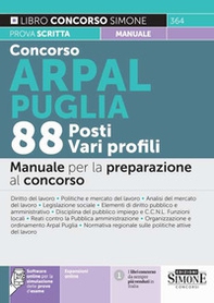 Concorso ARPAL Puglia. 88 posti vari profili. Manuale per la preparazione al concorso - Librerie.coop