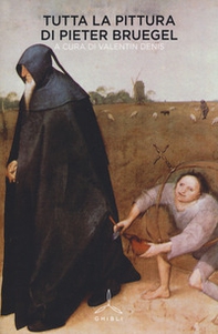 Tutta la pittura di Pieter Bruegel - Librerie.coop