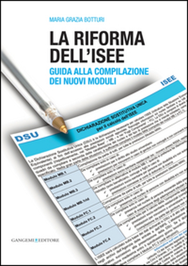 La riforma dell'ISEE. Guida alla compilazione dei nuovi moduli - Librerie.coop La riforma dell'ISEE. Guida alla compilazione dei nuovi moduli - Librerie.coop