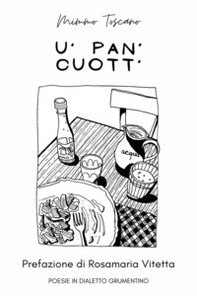 U' pan' cuott'. Poesie in dialetto grumentino - Librerie.coop
