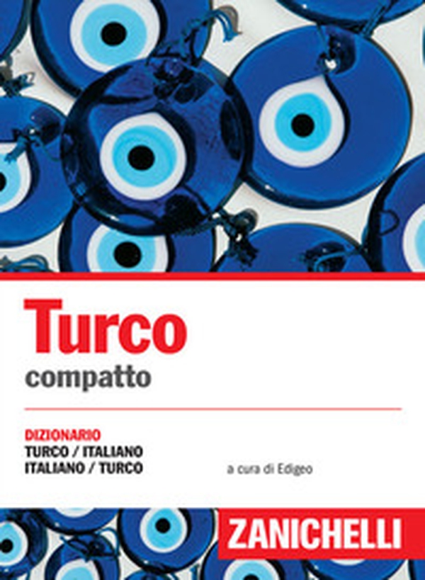 Turco compatto. Dizionario turco-italiano, italiano-turco - Librerie.coop Turco compatto. Dizionario turco-italiano, italiano-turco - Librerie.coop