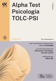Alpha Test. Psicologia. TOLC-PSI. 4100 quiz - Librerie.coop