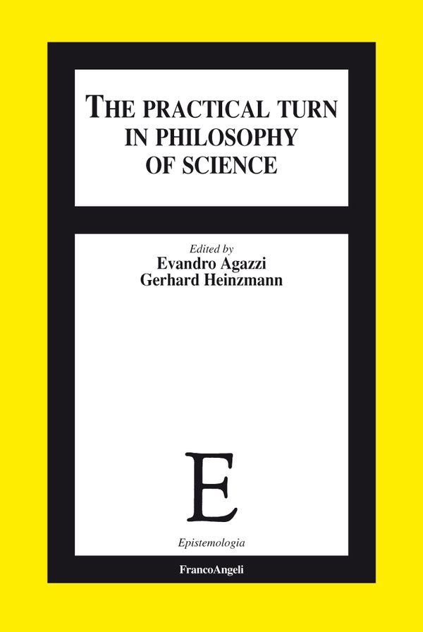 The Practical Turn in Philosophy of Science - Librerie.coop The Practical Turn in Philosophy of Science - Librerie.coop