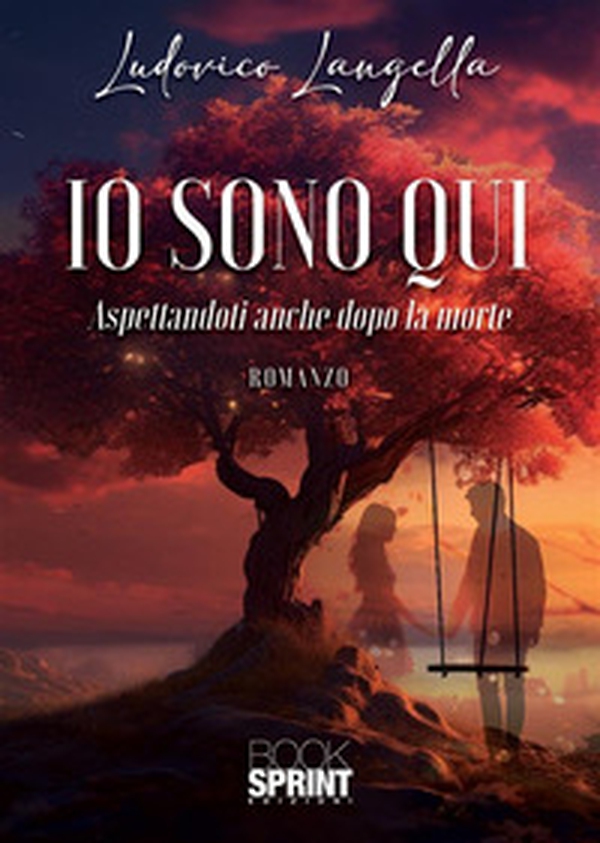 Io sono qui. Aspettandoti anche dopo la morte - Librerie.coop Io sono qui. Aspettandoti anche dopo la morte - Librerie.coop