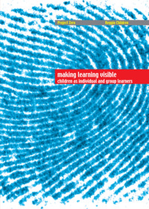 Making learning visible. Children as individual and group learners - Librerie.coop Making learning visible. Children as individual and group learners - Librerie.coop
