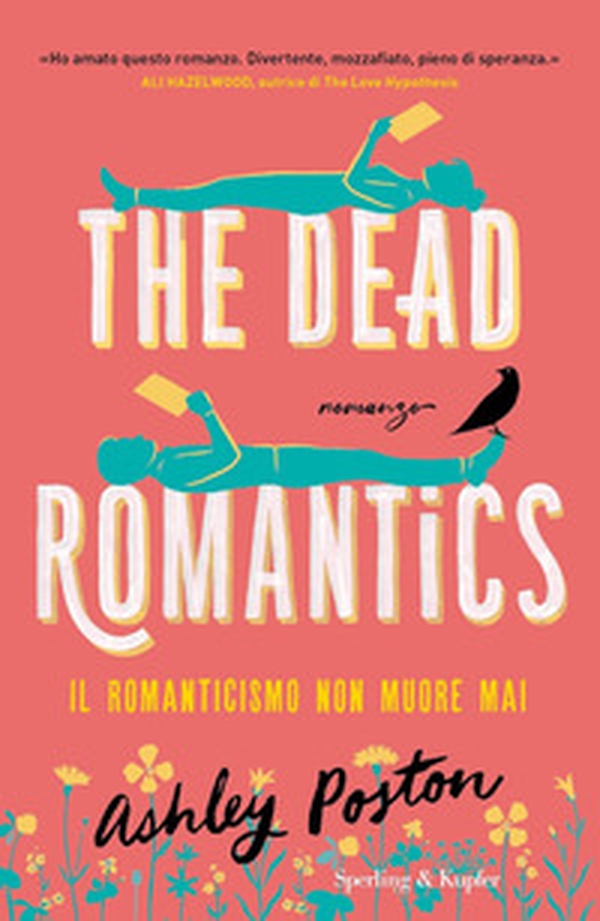 The dead romantics. Il romanticismo non muore mai - Librerie.coop The dead romantics. Il romanticismo non muore mai - Librerie.coop