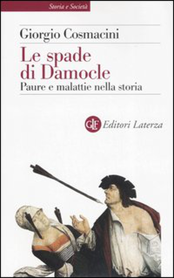 Le spade di Damocle. Paure e malattie nella storia - Librerie.coop Le spade di Damocle. Paure e malattie nella storia - Librerie.coop