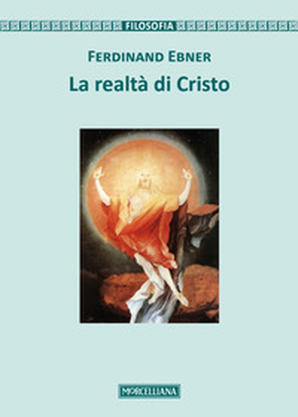 La realtà di Cristo - Librerie.coop La realtà di Cristo - Librerie.coop