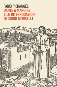 Dante a margine e le interrogazioni di Guido Morselli - Librerie.coop