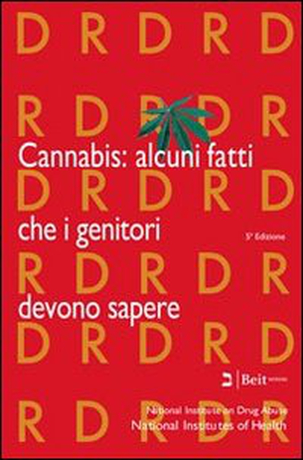 Cannabis. Alcuni fatti che i genitori devono sapere - Librerie.coop Cannabis. Alcuni fatti che i genitori devono sapere - Librerie.coop