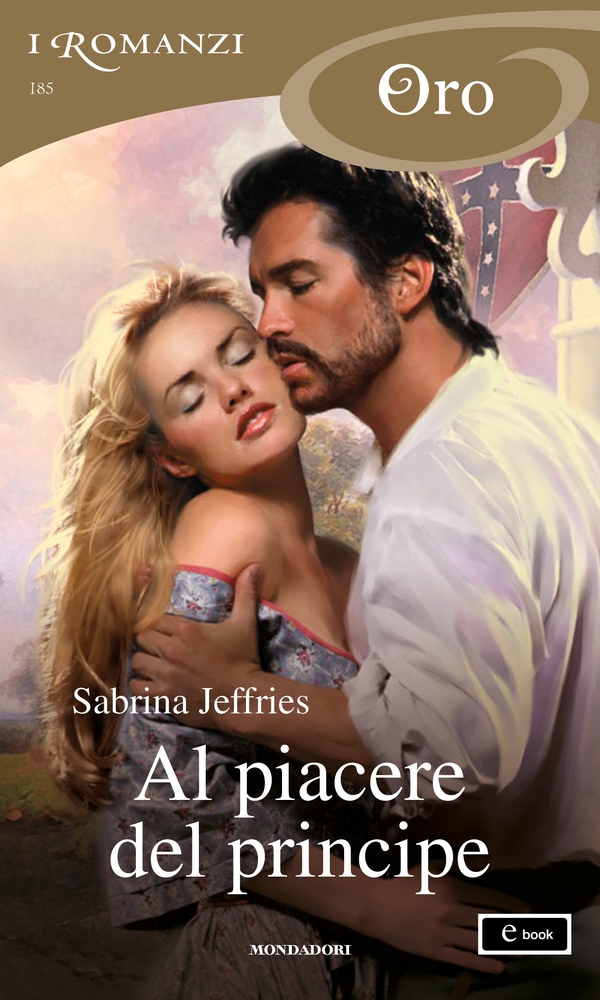 Al piacere del principe (I Romanzi Oro) - Librerie.coop Al piacere del principe (I Romanzi Oro) - Librerie.coop