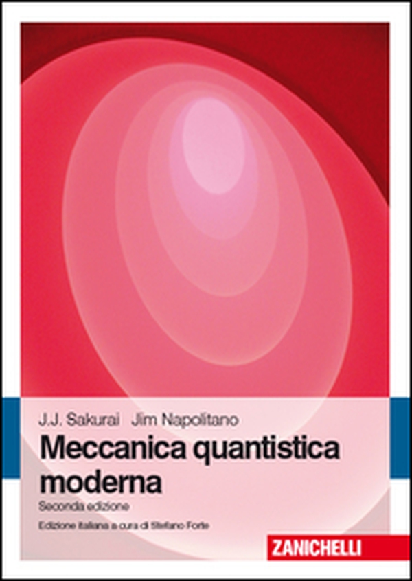 Meccanica quantistica moderna - Librerie.coop Meccanica quantistica moderna - Librerie.coop