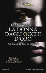 La donna dagli occhi d'oro. Un'indagine di Max Mariani - Librerie.coop