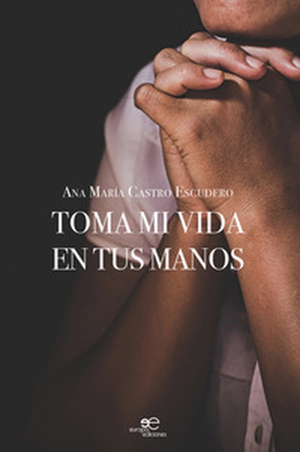 Toma mi vida en tus manos - Librerie.coop Toma mi vida en tus manos - Librerie.coop