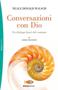 Conversazioni con Dio. Un dialogo fuori del comune - Vol. 2 - Librerie.coop
