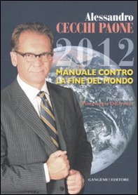 2012 manuale contro la fine del mondo - Librerie.coop