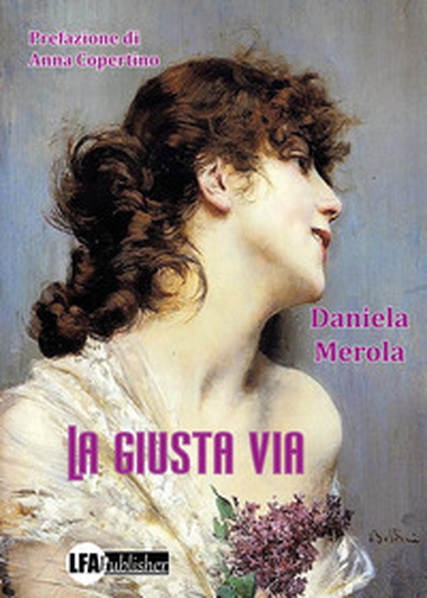 La giusta via - Librerie.coop La giusta via - Librerie.coop