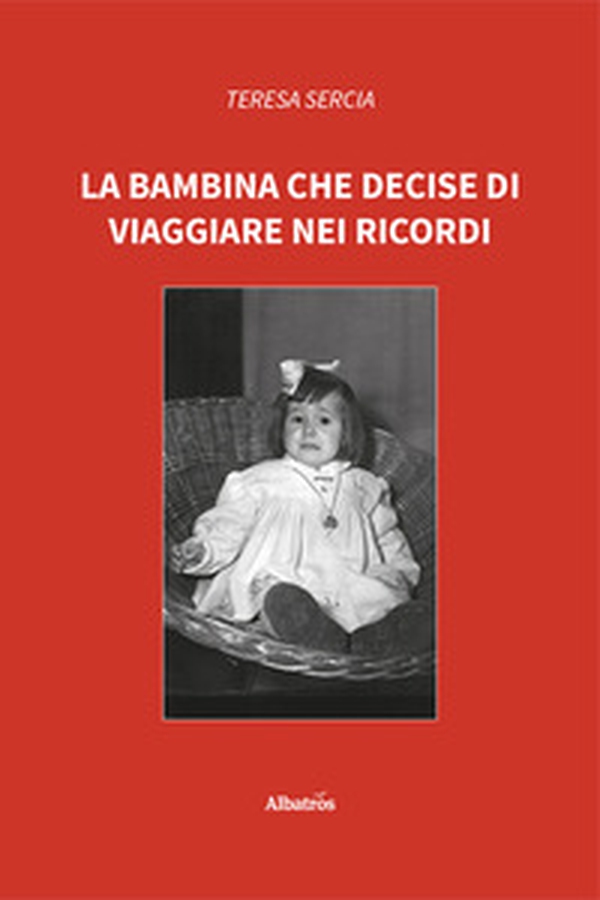 La bambina che decise di viaggiare nei ricordi - Librerie.coop La bambina che decise di viaggiare nei ricordi - Librerie.coop