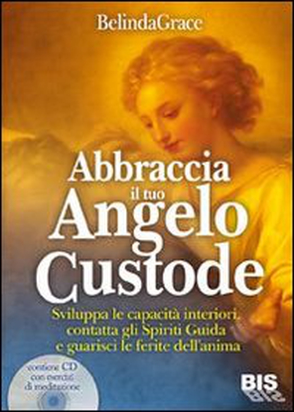 Abbraccia il tuo angelo custode. Sviluppa le capacità interiori, contatta gli spiriti guida e guarisci le ferite dell'anima - Librerie.coop Abbraccia il tuo angelo custode. Sviluppa le capacità interiori, contatta gli spiriti guida e guarisci le ferite dell'anima - Librerie.coop
