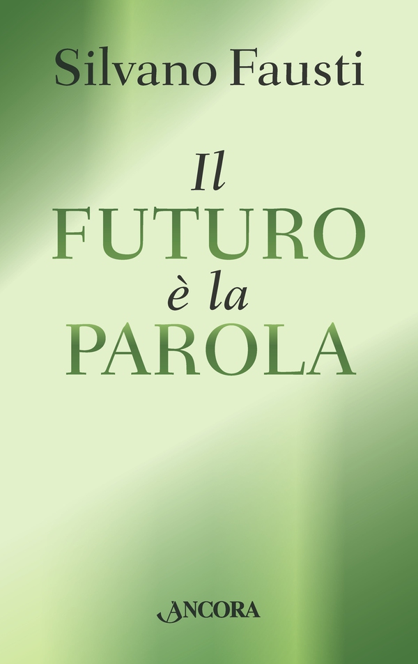 Il futuro è la Parola - Librerie.coop Il futuro è la Parola - Librerie.coop