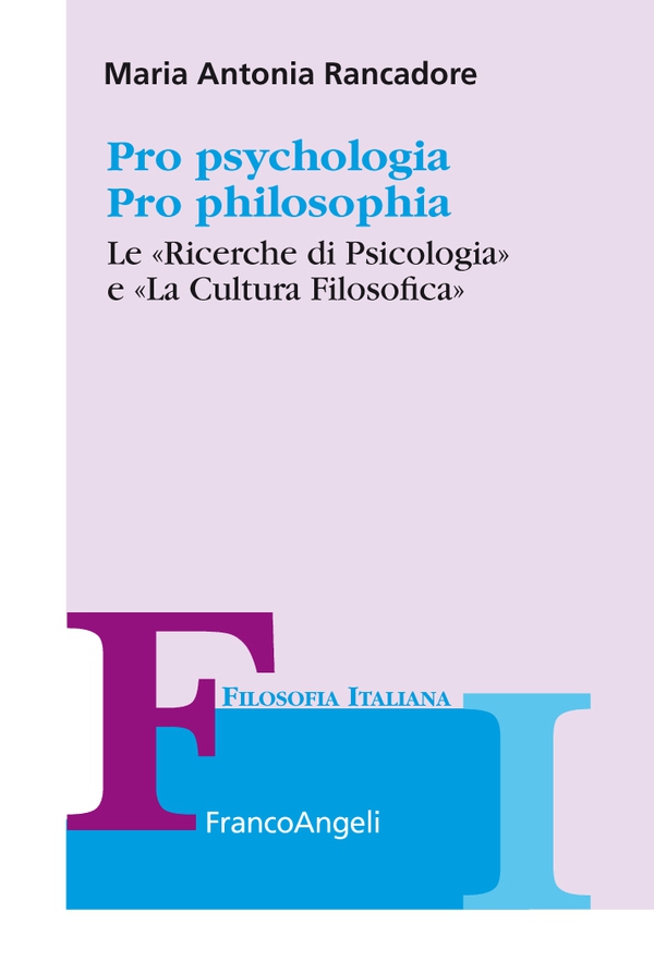 Pro psychologia. Pro philosophia. «Le Ricerche di Psicologia» e «La Cultura Filosofica» - Librerie.coop Pro psychologia. Pro philosophia. «Le Ricerche di Psicologia» e «La Cultura Filosofica» - Librerie.coop