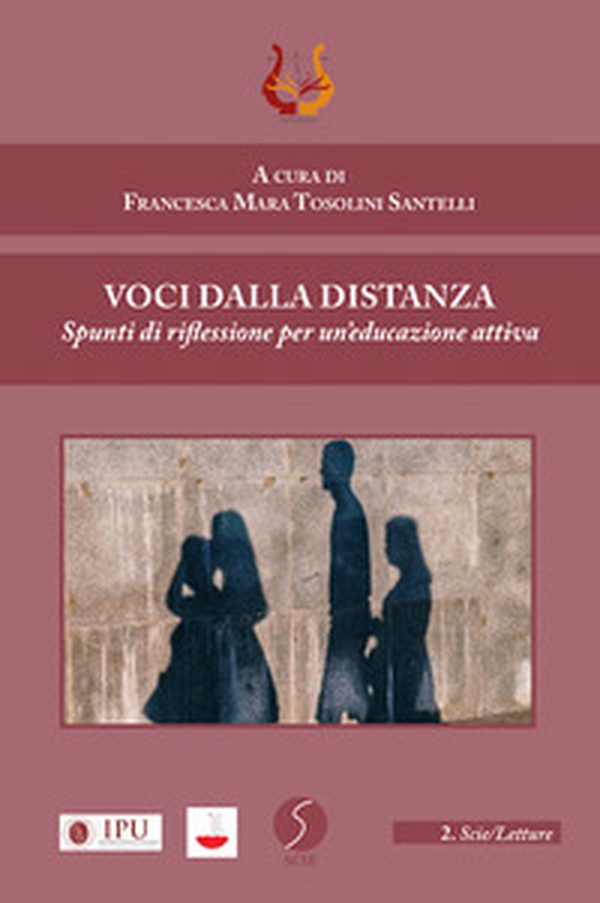 Voci dalla distanza. Spunti di riflessione per un'educazione attiva - Librerie.coop Voci dalla distanza. Spunti di riflessione per un'educazione attiva - Librerie.coop