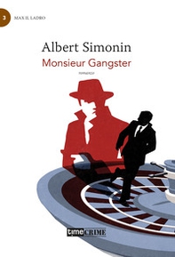 Monsieur gangster - Librerie.coop