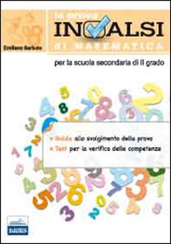 La prova INVALSI di matematica. Per le Scuole superiori - Librerie.coop La prova INVALSI di matematica. Per le Scuole superiori - Librerie.coop
