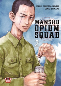 Manshu Opium Squad - Vol. 2 - Librerie.coop