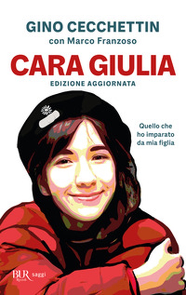 Cara Giulia. Quello che ho imparato da mia figlia - Librerie.coop Cara Giulia. Quello che ho imparato da mia figlia - Librerie.coop