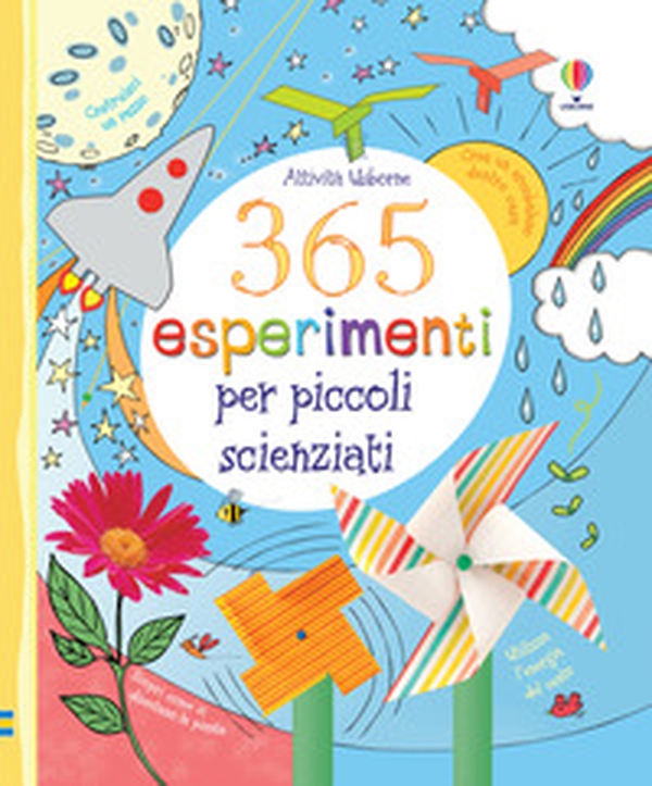 365 esperimenti per piccoli scienziati - Librerie.coop 365 esperimenti per piccoli scienziati - Librerie.coop