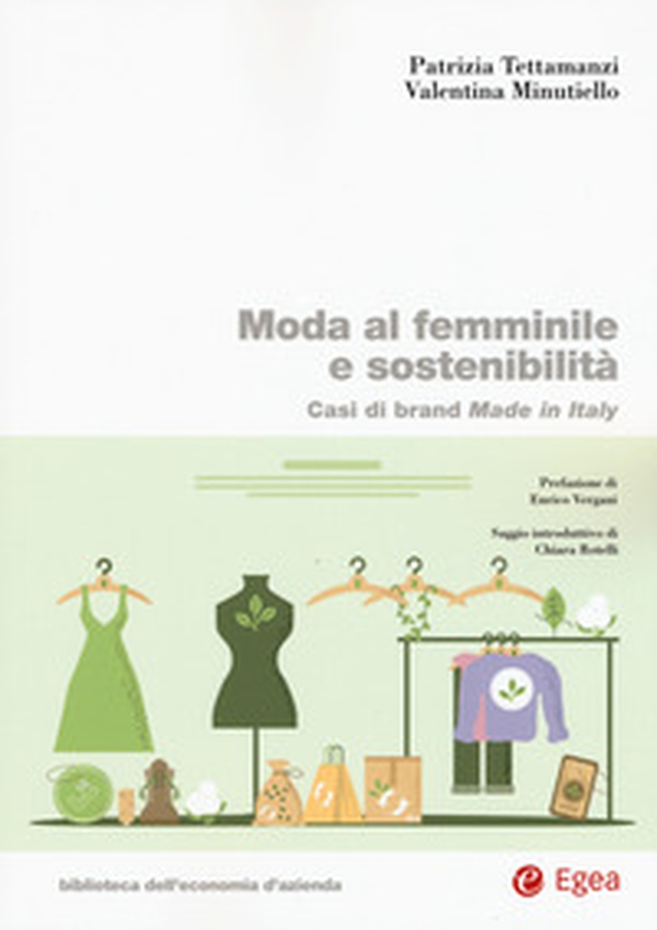 Moda al femminile e sostenibilità. Casi di brand Made in Italy - Librerie.coop Moda al femminile e sostenibilità. Casi di brand Made in Italy - Librerie.coop