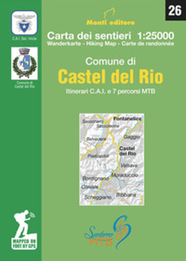 Comune di Castel del Rio. Itinerari C.A.I. e 7 percorsi MTB. Carta dei sentieri 1: 25.000. Ediz. italiana, inglese, francese e tedesco - Librerie.coop Comune di Castel del Rio. Itinerari C.A.I. e 7 percorsi MTB. Carta dei sentieri 1: 25.000. Ediz. italiana, inglese, francese e tedesco - Librerie.coop