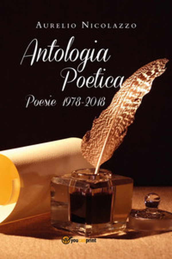 Antologia poetica. Poesie 1978-2018 - Librerie.coop Antologia poetica. Poesie 1978-2018 - Librerie.coop