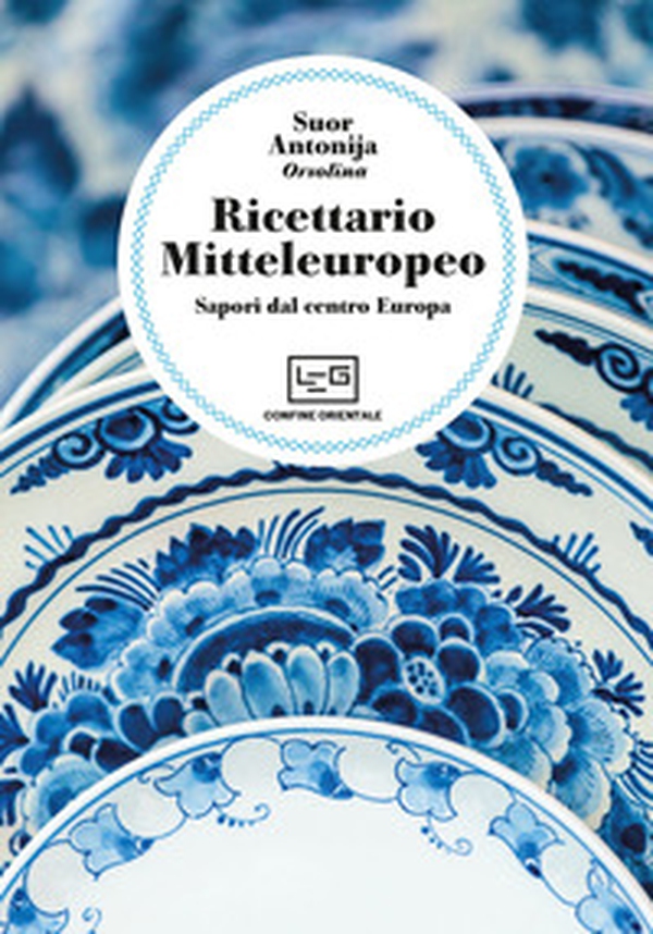 Ricettario mitteleuropeo. Sapori dal centro Europa - Librerie.coop Ricettario mitteleuropeo. Sapori dal centro Europa - Librerie.coop