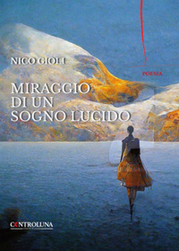 Miraggio di un sogno lucido - Librerie.coop Miraggio di un sogno lucido - Librerie.coop