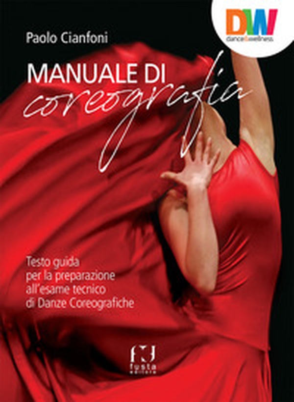 Manuale di coreografia. Testo guida per la preparazione all'esame tecnico di Danze coreografiche - Librerie.coop Manuale di coreografia. Testo guida per la preparazione all'esame tecnico di Danze coreografiche - Librerie.coop